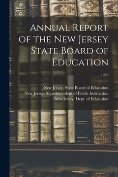 portada Annual Report of the New Jersey State Board of Education; 1859 (en Inglés)