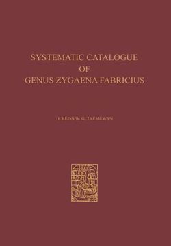 portada A Systematic Catalogue of the Genus Zygaena Fabricius (Lepidoptera: Zygaenidae) / Ein Systematischer Katalog Der Gattung Zygaena Fabricius (Lepidopter (en Inglés)