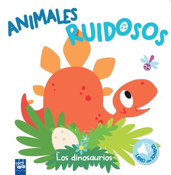 portada Animales Ruidosos. Los Dinosaurios (in Spanish)