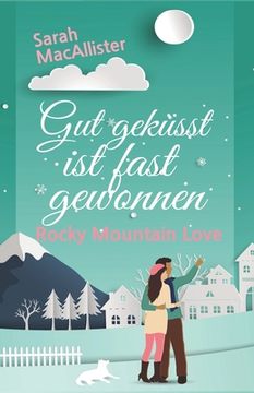 portada Gut geküsst ist fast gewonnen: Rocky Mountain Love (in German)