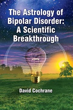 portada The Astrology of Bipolar Disorder: A Scientific Breakthrough (en Inglés)