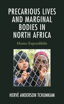 portada Precarious Lives and Marginal Bodies in North Africa: Homo Expendibilis (in English)