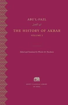 portada The History of Akbar, Volume 2 (Murty Classical Library of India) (en Inglés)