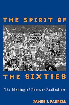 portada the spirit of the sixties: the making of postwar radicalism (en Inglés)