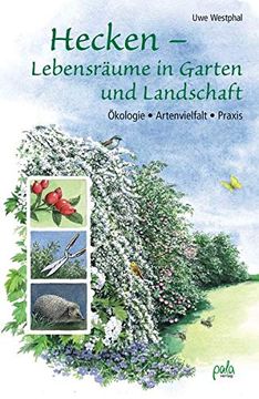 portada Hecken - Lebensräume in Garten und Landschaft: Ökologie, Artenvielfalt, Praxis (en Alemán)