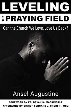 portada Leveling the Praying Field: Can the Church we Love, Love us Back? (en Inglés)