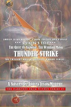 portada Thunder Strike-Sigmond, the Warrior Monk: Dynasty Realms Ix-4: Thunder Strike-A Viking's Tale (Darkness From Within) (Volume 4) (en Inglés)