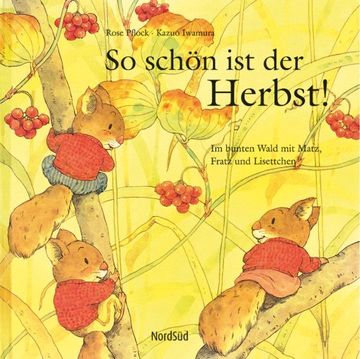portada So schön ist der Herbst!: Im bunten Wald mit Matz, Fratz und Lisettchen (in German)