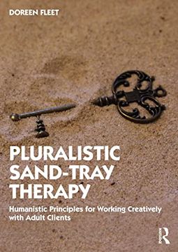 portada Pluralistic Sand-Tray Therapy: Humanistic Principles for Working Creatively With Adult Clients (en Inglés)