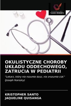 portada Okulistyczne Choroby Ukladu Oddechowego, Zatrucia W Pediatrii (en Polaco)