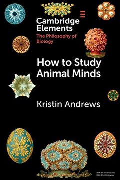 portada How to Study Animal Minds (Elements in the Philosophy of Biology) (en Inglés)