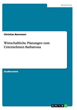 portada Wirtschaftliche Planungen zum Unternehmen Barbarossa (en Alemán)