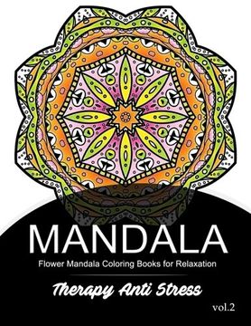 portada Mandala Therapy Anti Stress Vol.2: Flower Mandala Coloring book for Relaxation