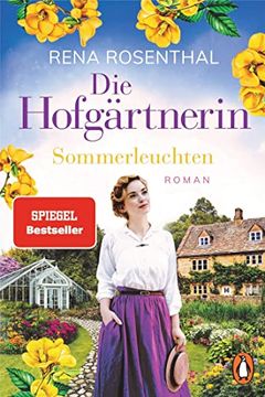 portada Die Hofgärtnerin - Sommerleuchten: Roman. Die Prachtvolle Familiensaga Geht Weiter (Die Hofgärtnerinnen-Saga) (en Alemán)