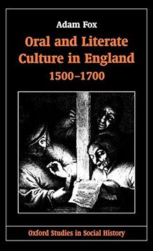 portada Oral and Literate Culture in England, 1500-1700 (Oxford Studies in Social History) (en Inglés)