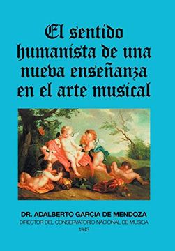portada El Sentido Humanista de una Nueva Enseñanza en el Arte Musical (in Spanish)
