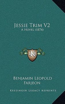 portada jessie trim v2: a novel (1874) (en Inglés)