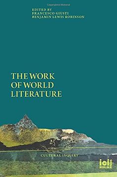 portada The Work of World Literature (19) (Cultural Inquiry) (en Inglés)