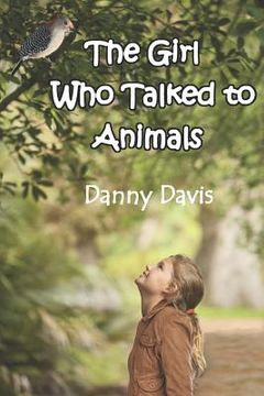 portada The Girl Who Talked to Animals (en Inglés)