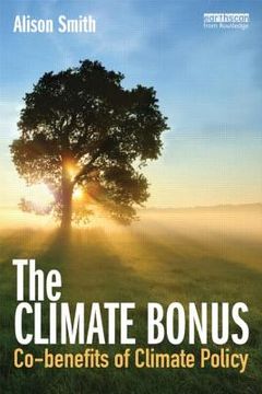 portada The Climate Bonus: Co-Benefits of Climate Policy (en Inglés)