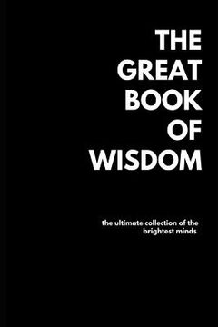 portada The Great Book of Wisdom: Over 1500 Quotes (en Inglés)