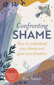 portada Confronting Shame: How to Understand Your Shame and Gain Inner Freedom (in English)
