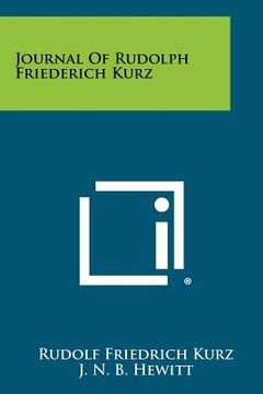 portada journal of rudolph friederich kurz (en Inglés)