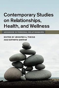portada Contemporary Studies on Relationships, Health, and Wellness (Advances in Personal Relationships) (en Inglés)