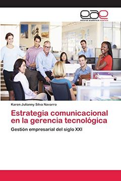 portada Estrategia Comunicacional en la Gerencia Tecnológica: Gestión Empresarial del Siglo xxi