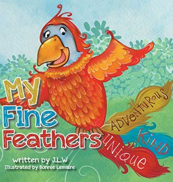 portada My Fine Feathers: Book Three in the Nature Nurtures Storybook Series (en Inglés)