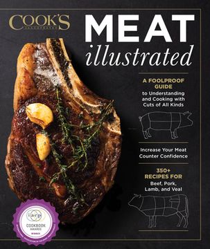 portada Meat Illustrated: A Foolproof Guide to Understanding and Cooking With Cuts of all Kinds (en Inglés)