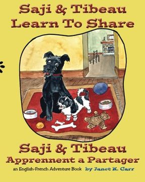portada Saji & Tibeau Learn To Share: An English-French Adventure Book