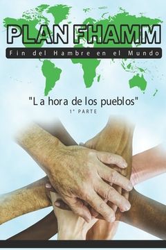 portada Plan FHAMM (Fin del Hambre en el Mundo): La hora de los pueblos