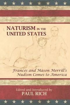 portada Naturism in the United States: Frances and Mason Merrill's Nudism Comes to America (in English)