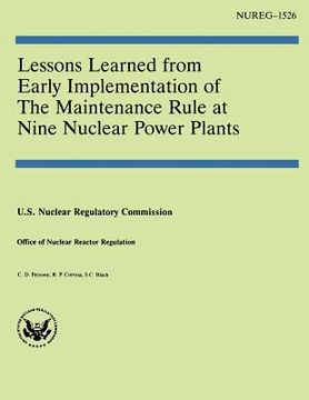 portada Lessons Learned From Early Implementation of the Maintenance Rule at Nine Nuclear Power Plants (en Inglés)