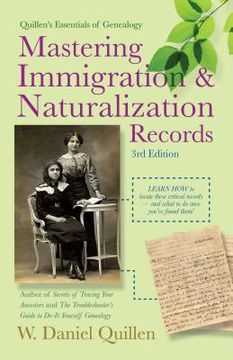 portada Mastering Immigration & Naturalization Records (en Inglés)