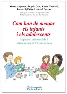 portada Com han de menjar els infants i els adolescents: Aspectes psicosocials i nutricionals de l'alimentació (Estudis) (en Catalá)