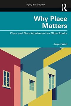portada Why Place Matters (Aging and Society) (in English)