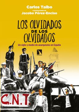 portada Los Olvidados de los Olvidados, un Siglo y Medio de Anarquismo en España