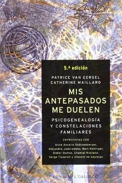 portada Mis Antepasados me Duelen - Patrice Van Eersel, Catherine Maillard - Libro Físico