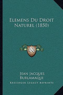 portada Elemens Du Droit Naturel (1850) (in French)