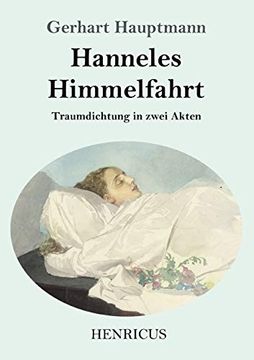 portada Hanneles Himmelfahrt: Traumdichtung in Zwei Akten (en Alemán)