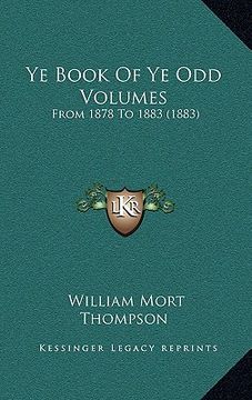 portada ye book of ye odd volumes: from 1878 to 1883 (1883) (en Inglés)