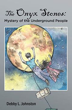 portada The Onyx Stones: Mystery of the Underground People (en Inglés)