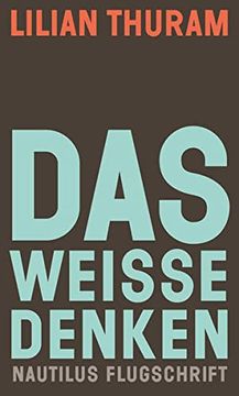 portada Das Weiße Denken (Nautilus Flugschrift) (in German)