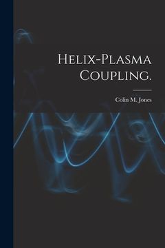 portada Helix-plasma Coupling. (in English)