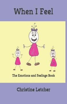 portada When I Feel: The Emotions and Feelings Book (en Inglés)
