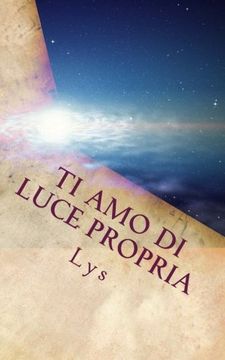 portada Ti Amo di Luce Propria (Italian Edition)