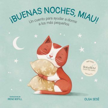 portada Buenas Noches Miau: Un Cuento Para Ayudar a Dormir a Los Más Pequeños / Good Nig Ht, Meow (in Spanish)
