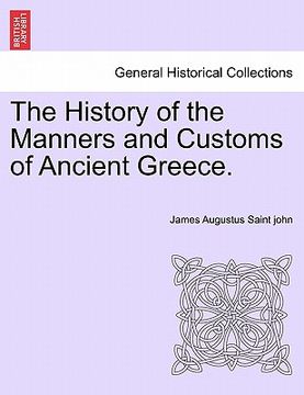 portada the history of the manners and customs of ancient greece.